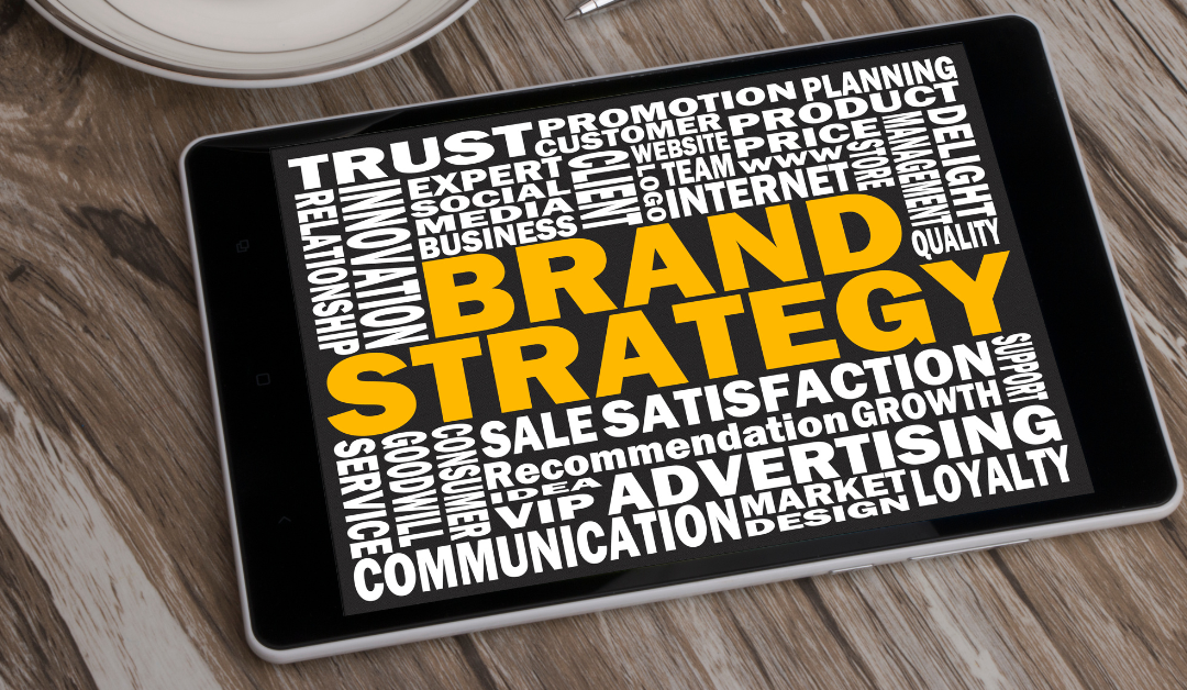 Why a Strong Branding Strategy Is Significant in Today’s Market