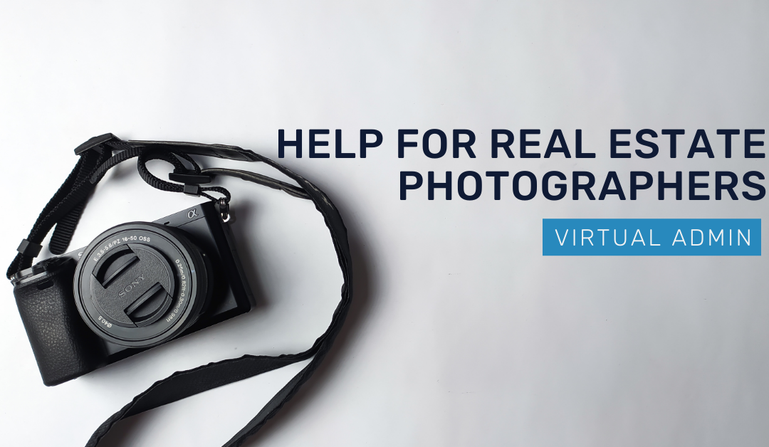 Help for Real Estate Photographers: Virtual Admin