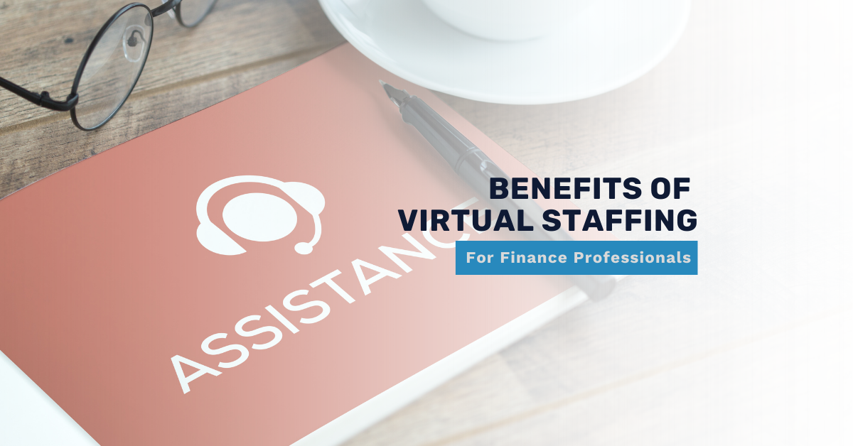 Benefits of Virtual Staffing for Financial Professionals