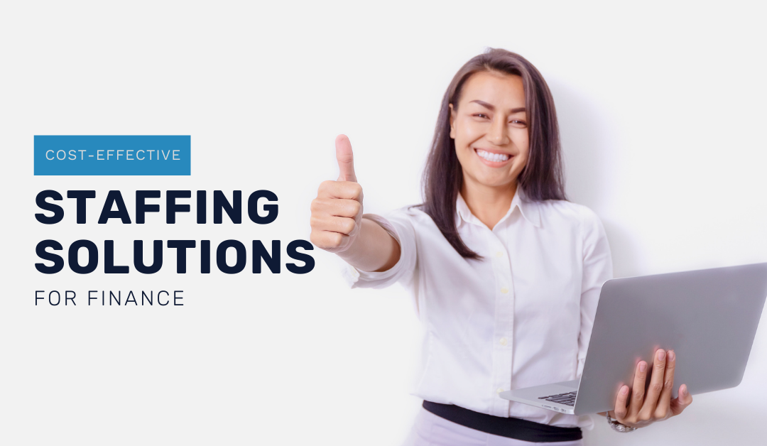 Cost-Effective Staffing Solutions for Finance