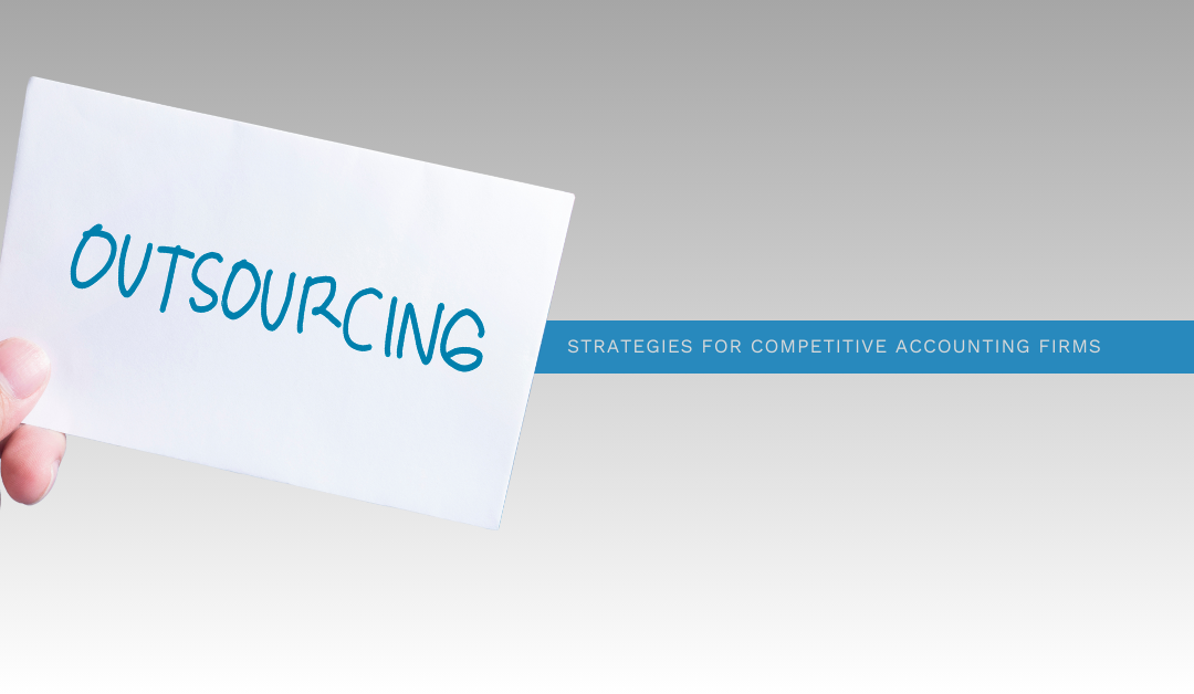 Outsourcing Strategies for Competitive Accounting Firms