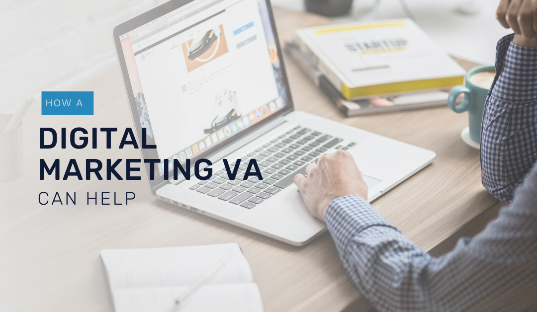 Boost Your Online Presence: How a Digital Marketing VA Can Help