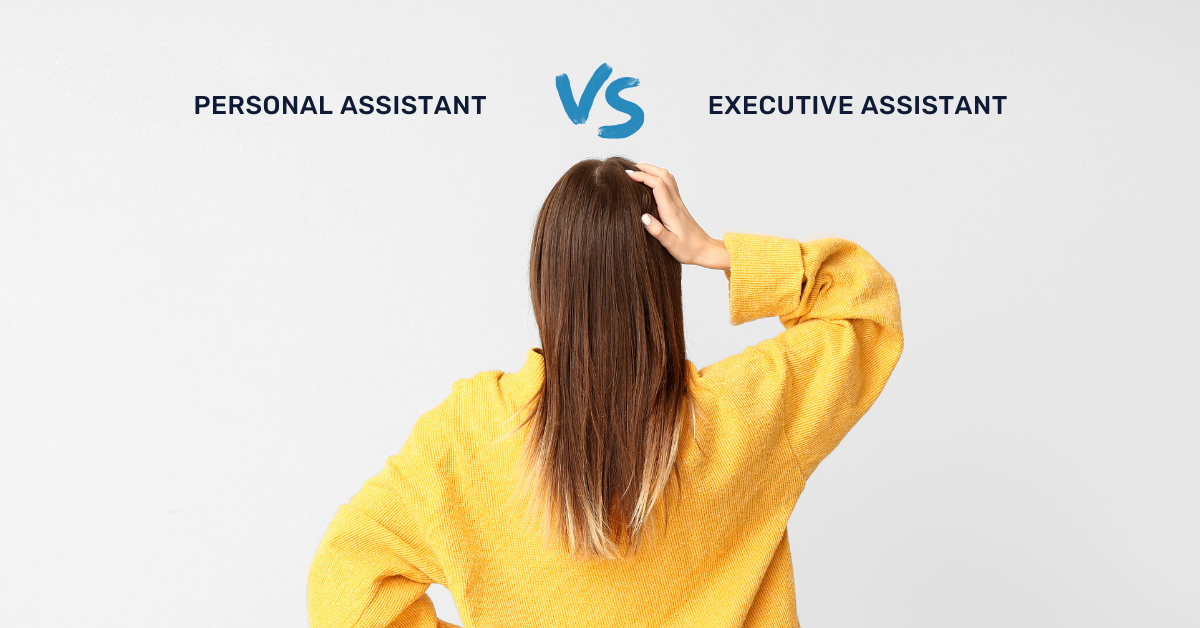 Personal Assistant vs. Executive Assistant: Finding the Ideal Hire