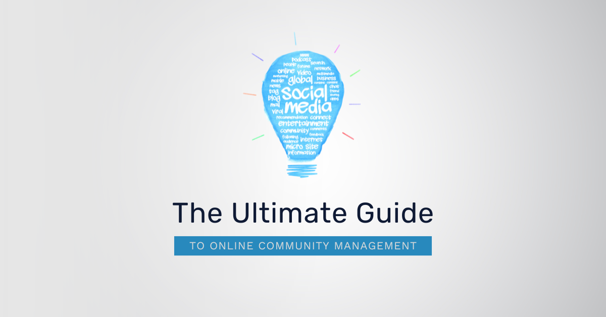 The Ultimate Guide To Online Community Management