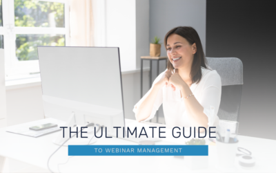 The Ultimate Guide to Webinar Management