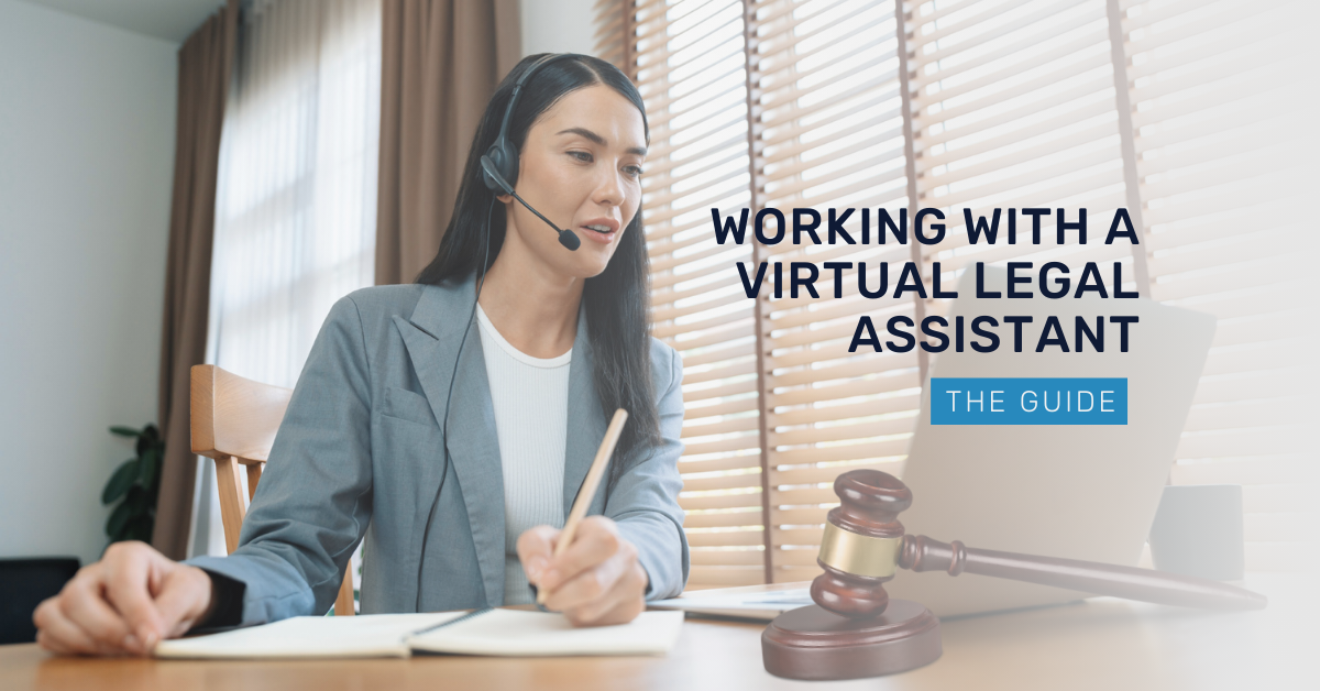 Working with a Virtual Legal Assistant: The Guide