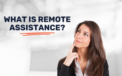 What is Remote Assistance?